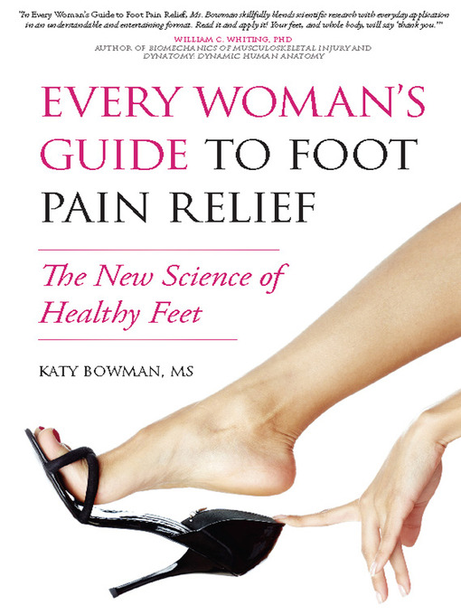 Title details for Every Woman's Guide to Foot Pain Relief by Katy  Bowman - Available